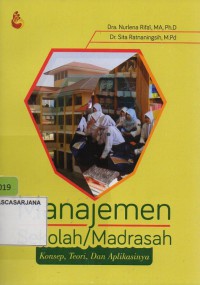Manajemen Sekolah/Madrasah: Konsep, Teori dan Aplikasinya