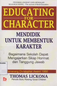 Mendidik Untuk Membentuk Karakter: Bagaimana Sekolah Dapat Memberikan Pendidikan Tentang Sikap Hormat dan Tanggung Jawab