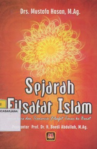 Sejarah Filsafat Islam: Geonologis dan Transmisi Filsafat Timur ke Barat