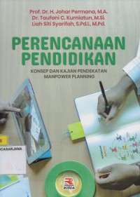 Perencanaan Pendidikan: Konsep dan Kajian Pendekatan Manpower Planning