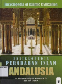 Ensiklopedia Peradaban Islam Jilid 9: Andalusia