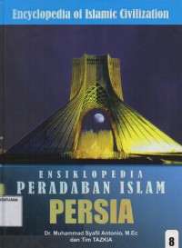 Ensiklopedia Peradaban Islam Jilid 8: Persia