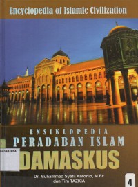 Ensiklopedia Peradaban Islam Jilid 4: Damaskus