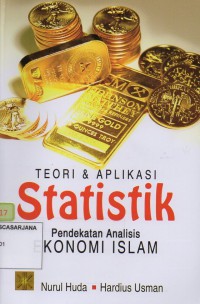 Teori dan Aplikasi Statistik: Pendekatan Analisis Ekonomi Islam