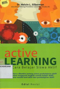 Active Learning: 101 Cara Belajar Siswa Aktif