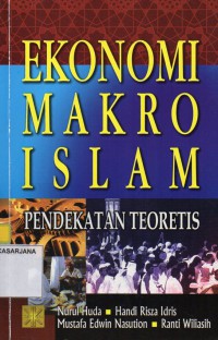 Ekonomi Makro Islam: Pendekatan Teoritis