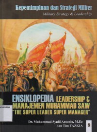 Ensiklopedia Leadership dan Manajemen Muhammad Saw The Super Leader Super Manager