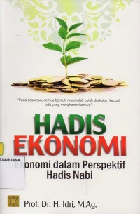 Hadis Ekonomi: Ekonomi dalam Perspektif Hadis Nabi