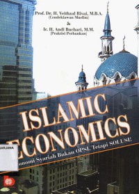 Islamic Economics: Ekonomi Syariah Bukan Opsi, Tetapi Solusi