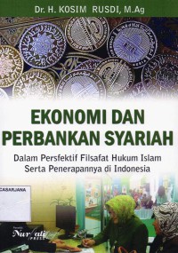 Ekonomi dan Perbankan Syariah: dalam Perspektif Filsafat Hukum Islam