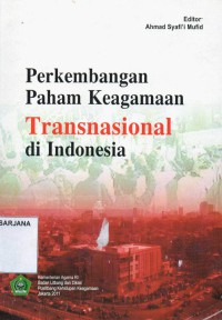 Perkembangan Paham Keagamaan Transnasional di Indonesia