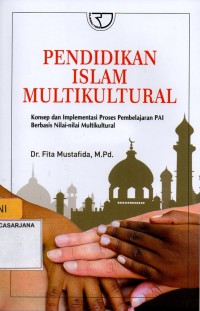 Pendidikan Islam Multikultural Konsep Dan Implementasi Proses Pembelajaran PAI Berbasis Nilai Nilai Multikultural