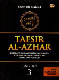 Tafsir Al-Azhar Jilid 3: Juz 7, 8, 9 Diperkaya dengan Pendekatan Sejarah, Sosiologi, Tasawuf, Ilmu Kalam, Sastra dan Psikologi