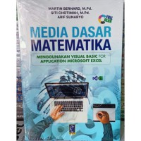 Media Dasar Matematika: Menggunakan Visual Basic For Application Microsoft Excel