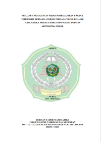 Pengaruh Penggunaan Media Pembelajaran E-Modul Interaktif Berbasis Android Terhadap Hasil Belajar Matematika Peserta Didik Pada Pokok Bahasan Aritmatika Sosial