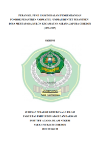 Peran KH.Fuad Hasyim dalam Pengembangan Pondok Pesantren Nadwatul UmmahBuntet Pesantren Desa Martapada Kulon Kecamatan Astana Japura Cirebon (1971-1997)