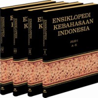 Ensiklopedi Kebahasaan Indonesia Jilid I A - E