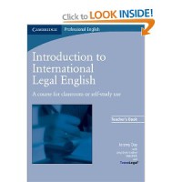 Introduction to International Legal English a Course for Classroom or Self - Study Use: Teacher's Book
