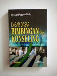 Dasar-dasar bimbingan dan konseling : H. Prayitno dan Erman Amti