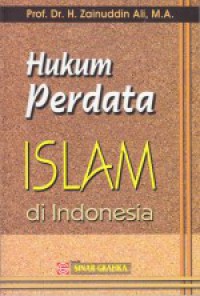 Hukum perdata islam di Indonesia : H.Zainuddin Ali