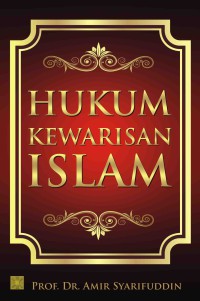 Hukum kewarisan islam : Amir Syarifudin