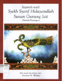 Sejarah Wali Syekh Syarif Hidayatullah Sunan Gunung Jati (Naskah Kuningan)