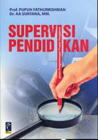 Supervisi Pendidikan Dalam Pengembangan Proses Pengajaran