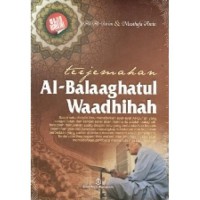 Terjemahan al-balaghatul waadhihah : Ali Al-jarim dan Musthafa Amin; penerjemah, Mujiyo Nurkholis, et.al.