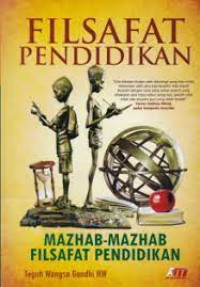 FILSAFAT PENDIDIKAN: Mazhab-Mazhab Filsafat Pendidikan