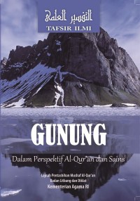 Tafsir Ilmi : Gunung dalam Persfektif Al-Qur'an dan Sains