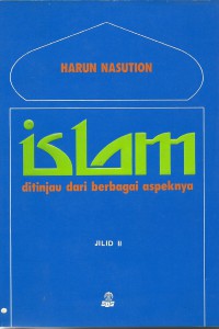 Islam ditinjau dari Berbagai aspeknya jilid II : Harun Nasution