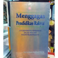 Menggagas Pendidikan Rakyat: Otosentrisitas Pendidikan dalam Wacana Politik Pembangunan