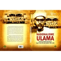 Nasionalisme Ulama Pemikiran Politik Kebangsaan Sayyid 'Idrus Bin Salim Aljufriy 1891-1969