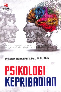 Psikologi kepribadian / penulis, Dra. Alif Muarifah, S.Psi., M.Si., Ph.D. ; editor, Nur Asri