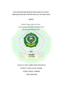 Pengaruh Metode BermainPera ( Role Playing ) terhadap Hasil belajar Siswa Kelas IV MI Nurul Huda Brebes