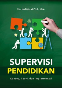 Supervisi Pendidikan: Konsep ,Teori dan Impemetasi