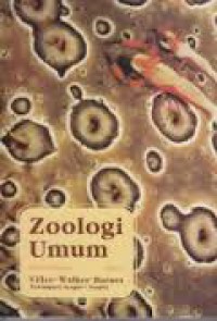 Zoologi umum jilid 1: Claude A. Villee, Warren F. Walker.Jr, Robert D. Barnes; alih bahasa: Nawangsari Sugiri