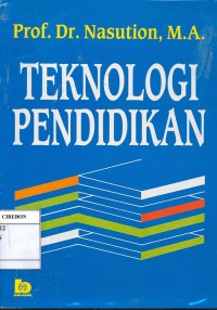 Teknologi pendidikan : S. Nasution
