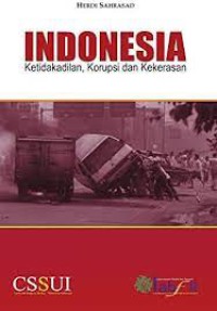 Indonesia: Ketidakadilan, Korupsi dan Kekerasan