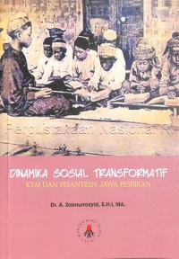 Dinamika sosial transformatif kyai dan pesantren Jawa pesisiran