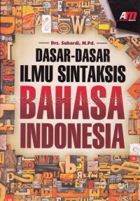 Dasar-dasar ilmu sintaksis bahasa Indonesia