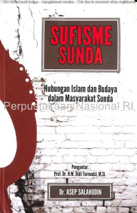 Sufisme Sunda : hubungan Islam dan budaya dalam masyarakat Sunda
