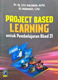 Project based learning : untuk pembelajaran abad 21
