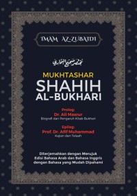 Mukhtashar Shahih Al-Bukhari: Imam Zainuddin az-Zubaidi