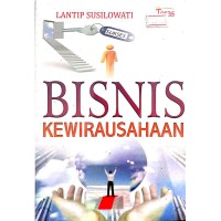 Bisnis Kewirausahaan / Lantip Susilowati ; editor, Binti Nur Asiyah