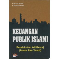 Keuangan Publik Islami: Pendekatan al-Kharaj (Imam Abu Yusuf)