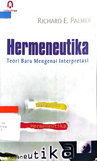 Hermeneutika : teori baru mengenai interpretasi