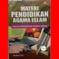 Materi Pendidikan Agama Islam Untuk Perguruan Tinggi Umum