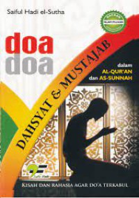 Doa-Doa Dahsyat & Mustajab Dalam Al-Qur'An & As-Sunnah : Kisah Dan Rahasia Agar Doa Terkabul