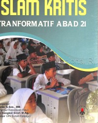 Nalar pendidikan islam kritis transformatif abad 21 : hakikat manusia perspektif Ibnu Khaldun dan Paulo Freire